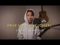Lagu Drive You Insane - Daniel Di Angelo (Cover)