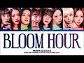 WJSN 'Bloom hour' Lyrics (우주소녀 Bloom hour 가사) (Color Coded Lyrics)
