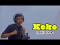 Download Lagu KEKE - Bonny AG || Cover Sahril Noho