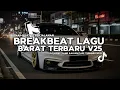 Download Lagu DJ TIKTOK TERBARU 2025! DJ BREAKBEAT LAGU BARAT TERBARU 2025 V