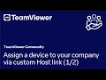 How to assign a device via custom Host link