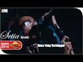 Download Lagu Live Konser ~ Setia Band - Rasa Yang Tertinggal @Serang 30 Mei 2014