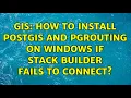 GIS How to install PostGIS and pgrouting on Windows if Stack Builder fails to connect