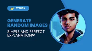 Generate random images with Python Source Code Explanation English Re-uploaded