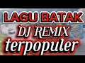 Download Lagu LAGU BATAK,NONSTOP DJ REMIK ,PALING KREN DAN ASYIK.