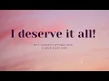 Lagu PUT YOURSELF INTO RECEIVING ENERGY WITH THESE SELF CONCEPT AFFIRMATIONS - I DESERVE IT ALL! 8HR