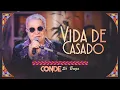 Download Lagu O Conde só Brega - Vida de Casado (Clipe Oficial)