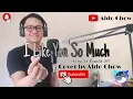 Download Lagu I like You So Much, You'll Know It - A Love So Beautiful OST (English Cover) by Aldo Chow