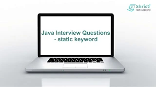 Java Interview Question and Answers - static