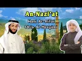 Download Lagu Murottal Al-Quran Surah An-Nazi'at Full I Idris Al-Hasyimi dan Hani Ar-Rifai