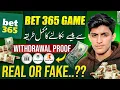 Bet365 game real or fake bet 365 game wit rawal Bet365 game review