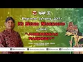Download Lagu #LiveStreaming KI SENO NUGROHO - JUMENENGAN PARIKESIT