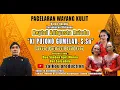 Download Lagu PAGELARAN WAYANG KULIT KI PUJONO GUMELAR - BINTANG TAMU : APRI MIMIN \u0026 UUT SALSABILA