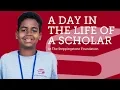A Day In the Life of A Scholar
