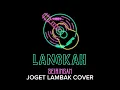 LANGKAH SEIRINGAN JOGET LAMBAK (COVER)