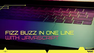 Solve the fizz buzz problem in one line with JavaScript Crush your next coding interview