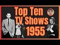 Top 10 Television Shows of 1955 - Let s Count Them Down