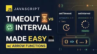JavaScript setTimeout setInterval Made Easy Arrow Functions
