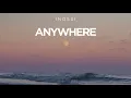 Download Lagu INOSSI - Anywhere (Official)