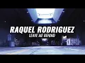 raquel rodriguez - leave me behind | Hip Hop Dance Freestyle [#FreeYourStyle]