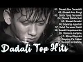 Lagu 20 Lagu Populer Dadali (Full Album) || Dadali Lagu Paling Galau Yang Lagi Ngehits Saat Ini