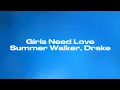 Girls Need Love - Summer Walker Drake