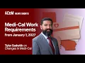Medi-Cal Work Requirements Begin January 1 2027