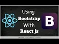 How to use Bootstrap with React