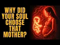 Download Lagu Why Did Your Soul Choose Your Mother?