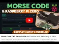 Build a Morse Code CW Practice Station on Raspberry Pi Amateur Radio