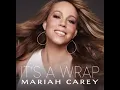 Download Lagu Mariah Carey - It’s A Wrap (Single Version/Super Clean)