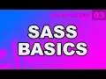 Web Development 03 - Learn Sass Basics Beginners Tutorial Scss