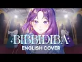 [ENGLISH COVER] BIBBIDIBA / ビビデバ - Hoshimachi Suisei