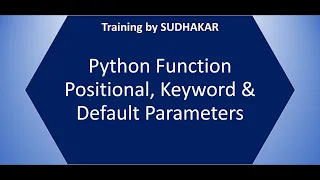 8 Python Functions Part 2 Function Parameters Positional Keyword Default Training By Sudhakar