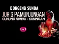 Lagu Jurig Pamunjungan Gunung Simpay Kuningan, Eps.1 - Dongeng Sunda @DongengMangAnggang