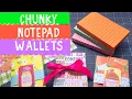 Chunky Notepad Wallets Using Dollar Tree Notepads Rediscover Your Stash 2020