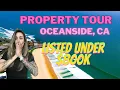 Under 800k in Oceanside CA Property tour in Oceanside ca