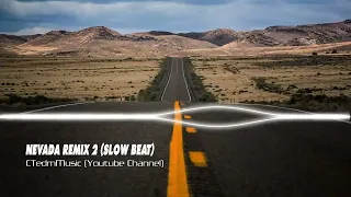 nevada remix 2 slow beat 