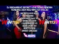 Download Lagu DJ BREAKBEAT SECRET LOVE SONG REBORN REQ WIN1131 VOL.20 | Y.B.L Beatz