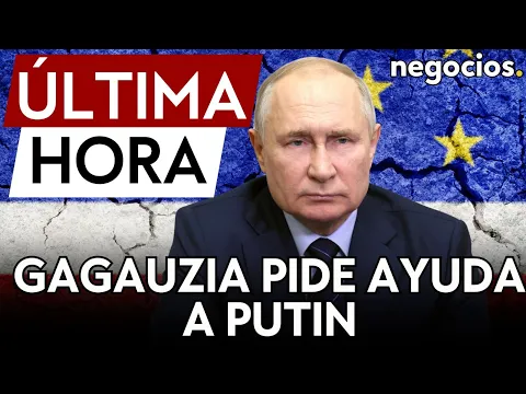 Download MP3 ÚLTIMA HORA | Otra región europea pide ayuda a Putin: Gagauzia también quiere unirse a Rusia