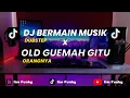 Dj Old Bermain Musik Dubstep x Guemah Gitu Orangnya || Tik Tok Viral - By Iim Fvnky ☝😎