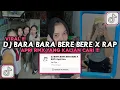 Download Lagu DJ BARA BARA BERE BERE X RAP APRI RMX VIRAL TIKTOK 2024