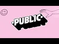 PUBLIC -- MAKE YOU MINE ( LYRIC )