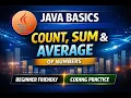 Java Basics Count Sum Average of Numbers Coding Practice