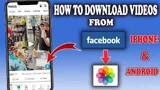 how to download videos from facebook to gallery 2022 android u0026 iphone 