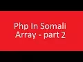 Php In Somali array part 2