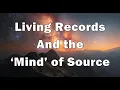 Download Lagu Living Records and the ‘Mind’ of Source