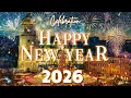 Lagu Happy New Year 2026 🎁 Best Happy New Year Music 2026 🎉 Beautiful New Year's Eve Ambience 2026