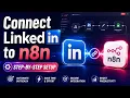 How to Connect LinkedIn to n8n Step-by-Step LinkedIn Automation Tutorial