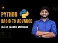 Class Instance Attributes Python Beginner to Advance Python Tutorial